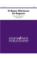 O Quam Gloriosum Est Regnum
