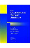 Ryan's Occupational Therapy Assistant: Principles, Practice Issues and Techniques