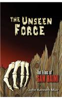 The Unseen Force