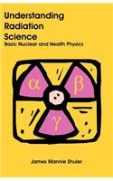 Understanding Radiation Science