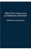 Which Way Social Justice in Mathematical Education (PB Gpg)