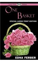 One Basket (Large Print Edition): (English)