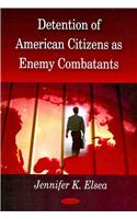 Detention of American Citizens as Enemy Combatants