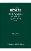 Water Goblin, Op.107 / B.195