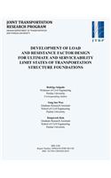 Development of Load and Resistance Factor Design for Ultimate and Serviceability Limit States of Transportation Structure Foundations