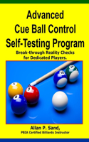 Advanced Cue Ball Control Self-Testing Program: Break-through reality checks for dedicated players(English)