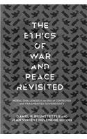 Ethics of War and Peace Revisited