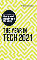 The Year in Tech, 2021: The Insights You Need from Harvard Business Review: The Insights You Need from Harvard Business Review(HBR Insights Series)