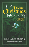 Divine Christmas Ghost Story