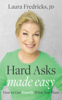 Hard Asks Made Easy