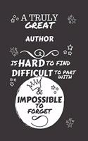 A Truly Great Author Is Hard To Find Difficult To Part With & Impossible To Forget