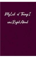 My list of things I was right about