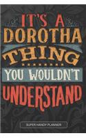 It's A Dorotha Thing You Wouldn't Understand