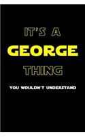 It's A George Thing, You Wouldn't Understand