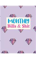 Monthly Bills & $hit: Simple Undated Monthly Budget Planner - Large Annual Financial Budget Planner And Tracker - Personal or Business Accounting Notebook