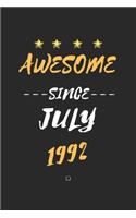 AWESOME Since July 1992 Notebook birthday Gift: Lined notebook / Journal Gift, 120 Page, 6X9 Soft Cover, Matte Finish