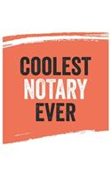 Coolest notary Ever Notebook, notarys Gifts notary Appreciation Gift, Best notary Notebook A beautiful