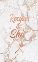 Recipes & Shit