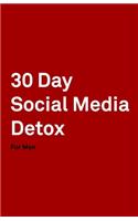30 Day Social Media Detox
