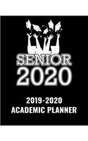Senior 2020 2019-2020 Academic Planner: Class of 2020 Senior Year Graduation School Planner