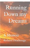 Running Down my Dreams