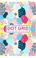 Dot Grid Notebook - Journal- Libreta - Cahier - Taccuino - Notizbuch: 110 Dotted Pages of Bullets for Journaling, Note Taking or to Create Your Own Planner, Organizer or Diary: Abstract Art 007-6