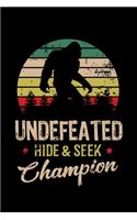 Bigfoot Hide And Seek World Champion: "A Journal, Notepad, or Diary to write down your thoughts. - 120 Page - 6x9 - College Ruled Journal - Writing Book, Personal Writing Space, Doodle, 