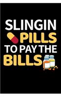 Slingin Pills To Pay The Bills