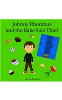 Johnny Rhombus and the Bake Sale Thief