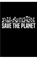 Save The Planet: Notizbuch DIN A5 - 120 Seiten kariert