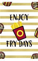 Enjoy Fry Days