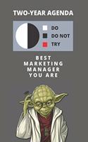 2020 & 2021 Two-Year Daily Planner For Best Marketing Manager Gift - Funny Yoda Quote Appointment Book - Two Year Weekly Agenda Notebook For Managing: Star Wars Fan Logbook - Starts Month of January - 2 Calendar Years of Monthly Plans - Personal Day Log