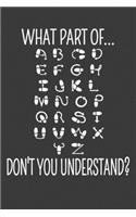 What Part Of...Don't You Understand?: Funny Dance Footsteps Pattern journal ruled notebook to record dancers footnotes, steps and patterns.