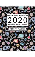 Medical School Application 2020 Weekly and Monthly Planner