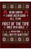 Dear Santa. I have been good all year...: Not at all - Phone & contact book -All contacts at a glance - 120 pages in alphabetical order / size 6x9 (A5)