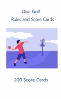 Disc Golf Rules and Scorecards 200 Scorecards