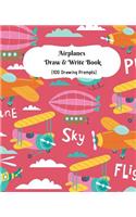 Airplanes Draw and Write Book
