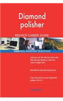 Diamond polisher RED-HOT Career Guide; 2588 REAL Interview Questions