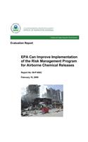 EPA Can Improve Implementation of the Risk Management Program for Airborne Chemical Releases