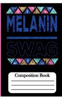 Melanin Swag: Composition Book