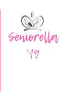 Seniorella '19: Senior Year 2019 Journal - 8.5x11 Blank Lined College Ruled Notebook Pages - Gifts For High School Seniors - Memory Book and Scrapbook Album Class o