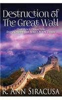 Destruction Of The Great Wall