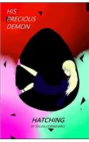 His Precious Demon: Hatching