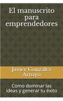 El Manuscrito Para Emprendedores