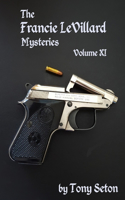 Francie LeVillard Mysteries - Volume XI