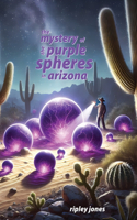 Mystery of the Purple Spheres in Arizona