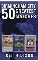 Birmingham City 50 Greatest Matches
