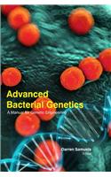 Advanced Bacterial Genetics: A Manual For Genetic Engineering