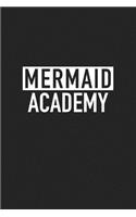 Mermaid Academy: A 6x9 Inch Matte Softcover Journal Notebook with 120 Blank Lined Pages