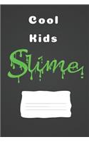 Cool Kids Slime
